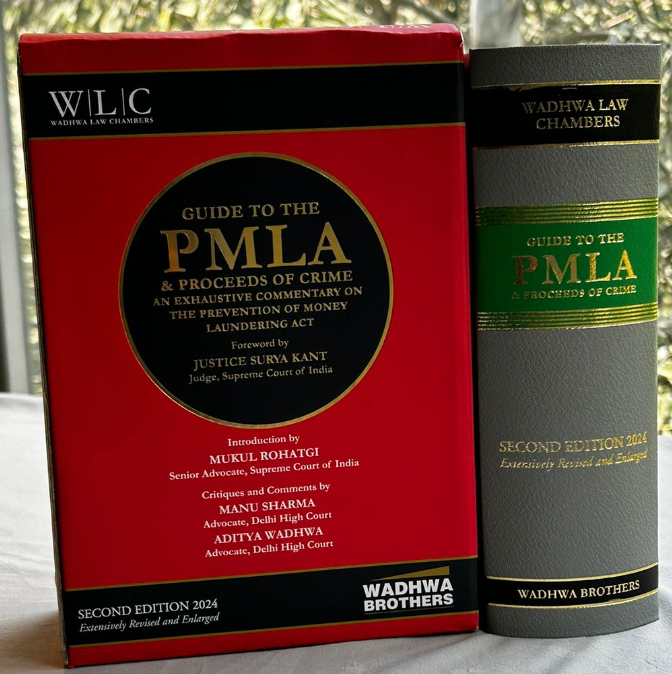 Guide to the PMLA & Proceeds of Crime an Exhaustive Commentary on the Prevention of Money Laundering Act – 2nd Edition 2024